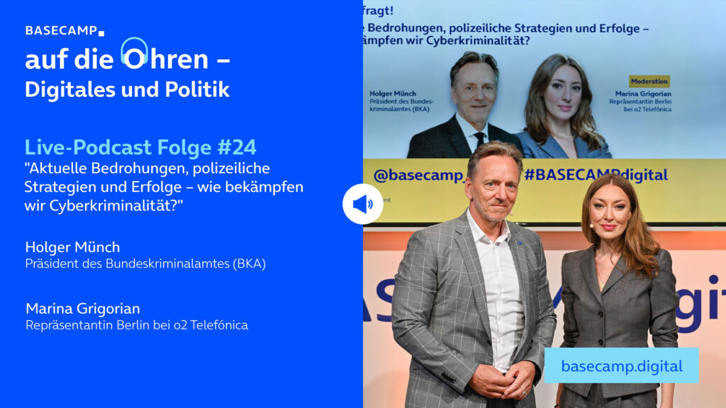 Live-Podcast Folge 24 „Aktuelle Bedrohungen, polizeiliche Strategien und Erfolge – wie bekämpfen wir Cyberkriminalität?“ auf YouTube anhören. 
Mit dabei:
Holger Münch, Präsident des Bundeskriminalamtes (BKA).
Moderation: Marina Grigorian, Repräsentantin Berlin bei o2 Telefónica. 
